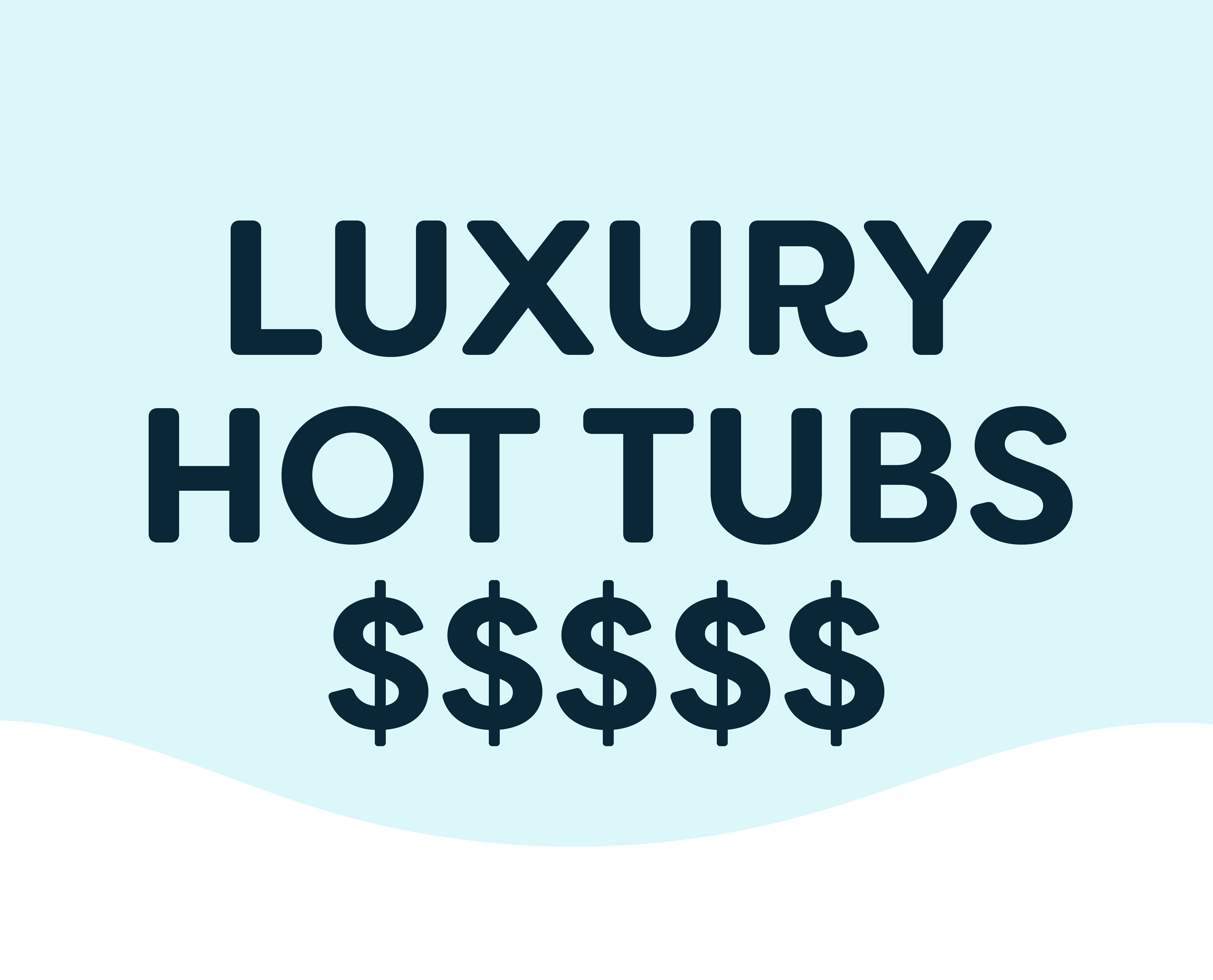 Luxury Hot Tubs - $$$$$